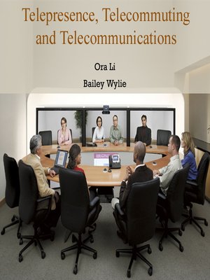 cover image of Telepresence, Telecommuting and Telecommunications